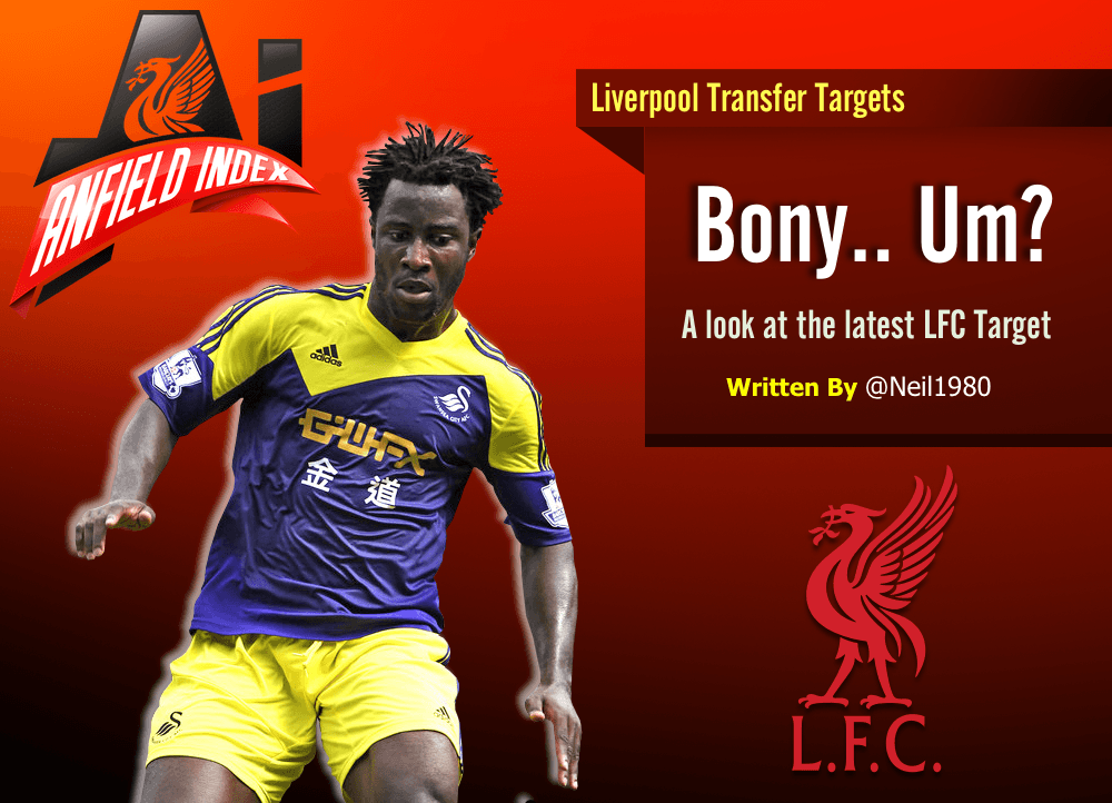 Bony Um A Look At Liverpool S Latest Transfer Target