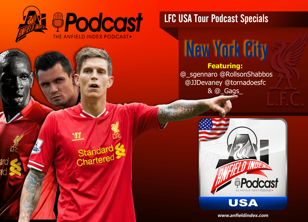 New York City Anfield Index Podcast Liverpool FC USA Tour Specials