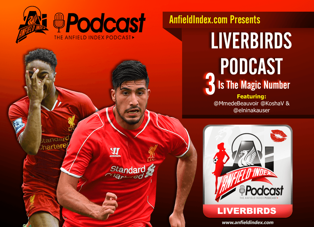 Anfield Index Presents: The Liverbirds Podcast Episode 3