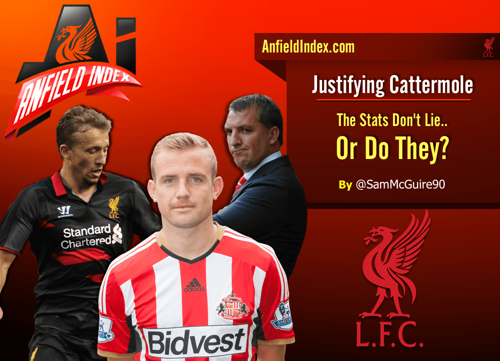 Justifying Cattermole to Liverpool: Stats Don't Lie, or Do They? Justifying Cattermole to Liverpool: Stats Don't Lie, or Do They?