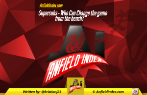 Supersubs – Who Can Change the Game From the Bench?