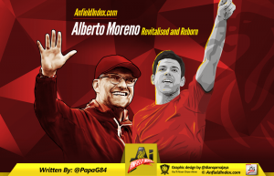 Alberto Moreno – Revitalised and Reborn