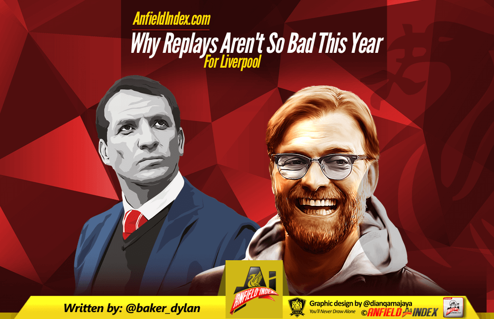 why-replays-aren-t-so-bad-this-year-for-liverpool