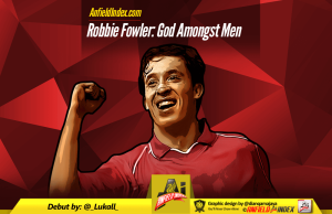 Robbie Fowler: God Amongst Men