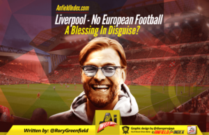 Liverpool – No European Football, A Blessing In Disguise?