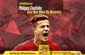 Philippe Coutinho: Give Him What He Deserves