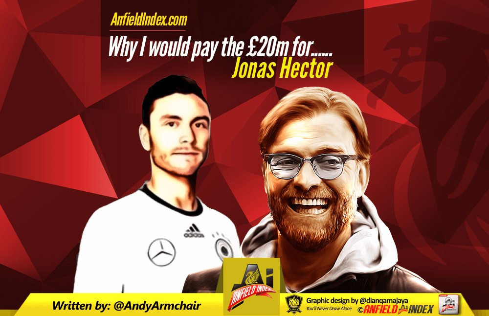 Why I Would Pay The 20m For Jonas Hector