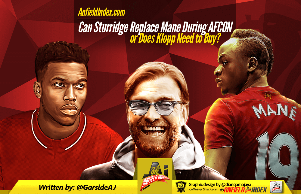 Can Sturridge Replace Mane During AFCON or Does Klopp Need to Buy? Can Sturridge Replace Mane During AFCON or Does Klopp Need to Buy?
