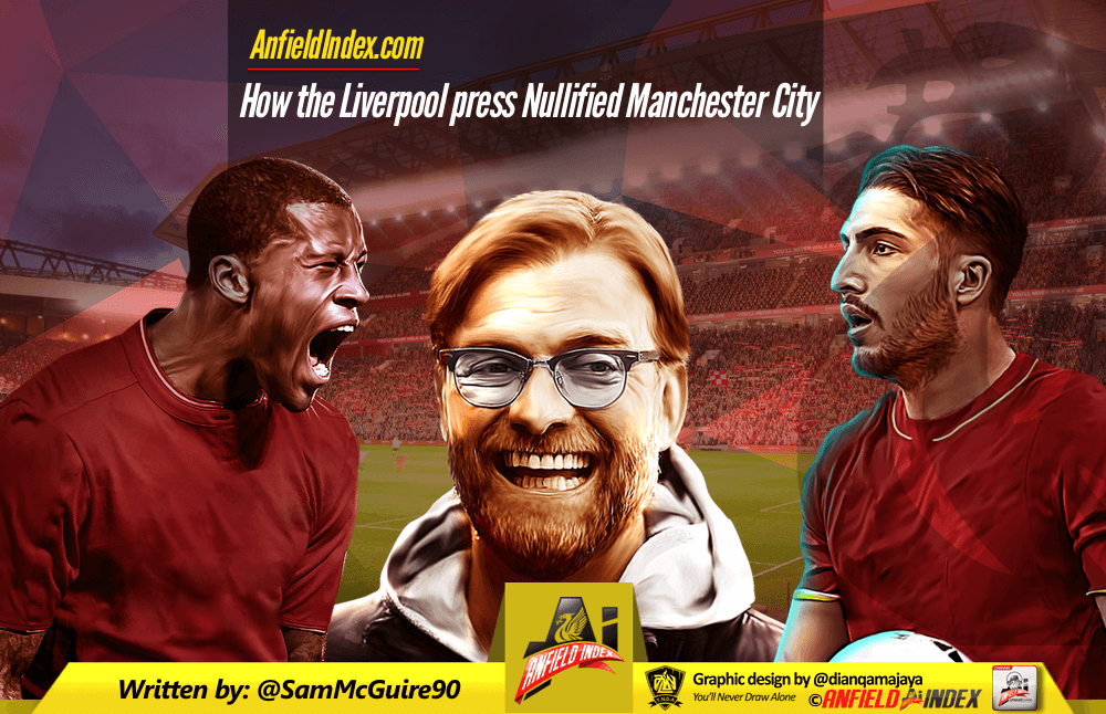How the Liverpool press Nullified Manchester City How the Liverpool press Nullified Manchester City
