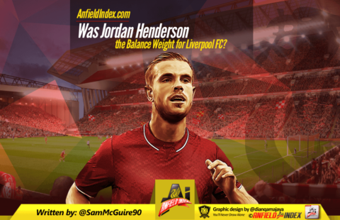 Was Jordan Henderson the Balance Weight for Liverpool FC?