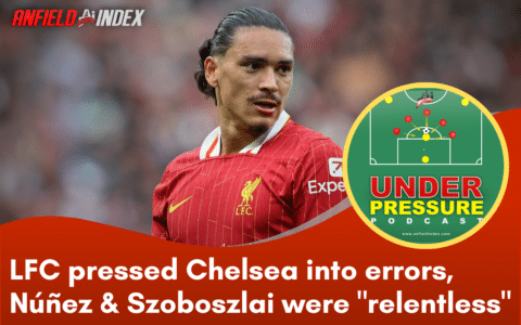 Kennett: Liverpool pressed Chelsea into errors, Núñez and Szoboszlai were “relentless”