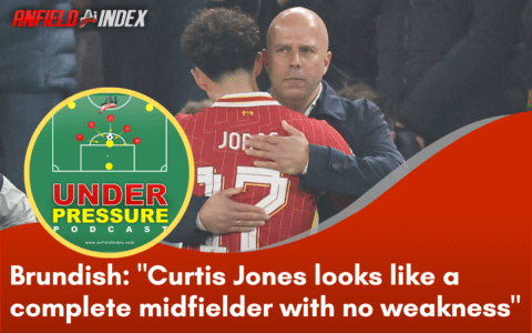 Brundish: “Curtis Jones looks like a complete midfielder with no weakness”