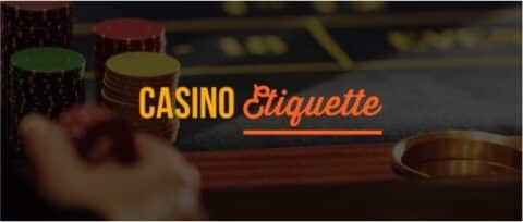 Casino Etiquette: Do’s and Don’ts for a Polished Table Presence