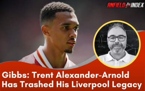 Trent Alexander-Arnold Has Trashed His Legacy With Real Madrid Move