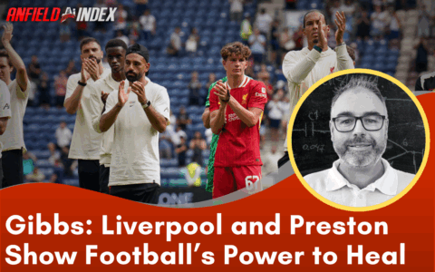Liverpool and Preston Showed Football’s Power to Heal