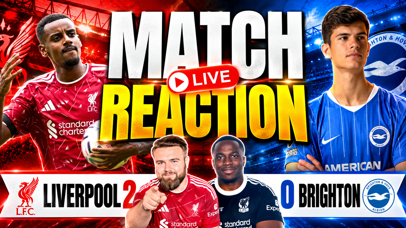 Full Time Reds - Instant Fan Reaction to Liverpool FC vs Brighton Premier League match