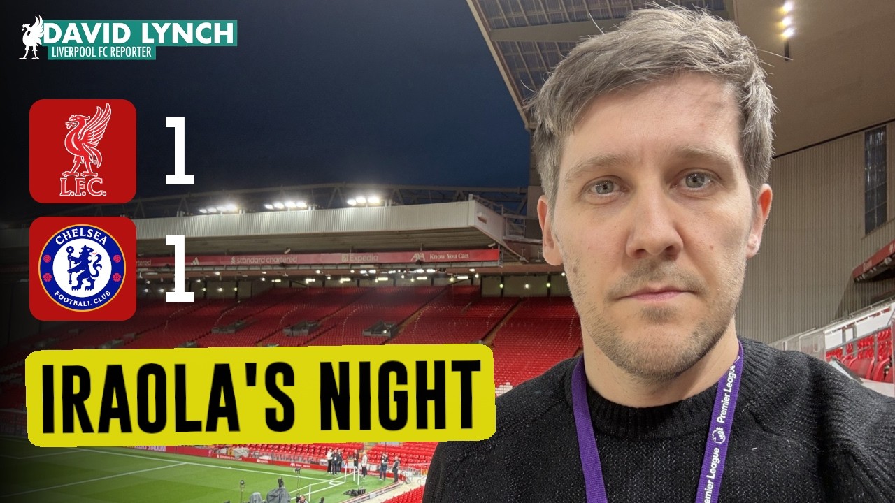 THAT TURNED INTO ANOTHER BIG NIGHT FOR IRAOLA! | Liverpool 1-1 Chelsea reaction