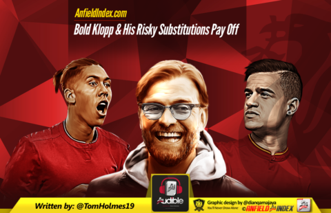 Bold Klopp & His Risky Substitutions Pay Off