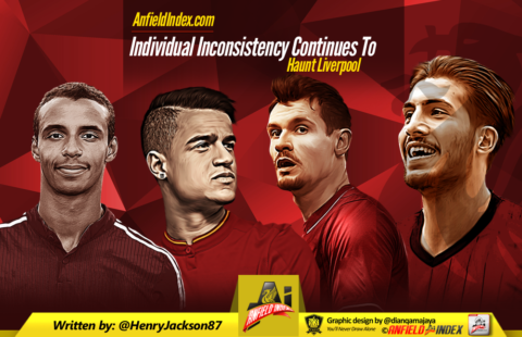 Individual Inconsistency Continues To Haunt Liverpool