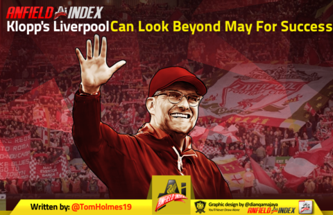 Klopp’s Liverpool Can Look Beyond May For Success