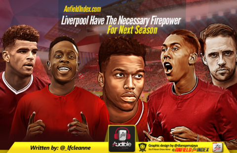 Liverpool Have The Necessary Firepower For Next Season