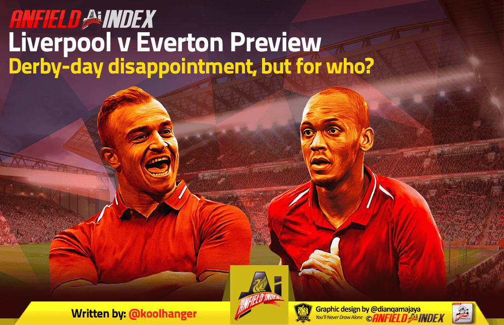 Liverpool v Everton Preview  Derbyday disappointment, but for who?