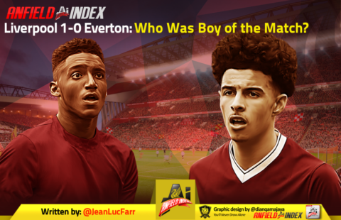 Liverpool 1-0 Everton: Who Was Boy of the Match?
