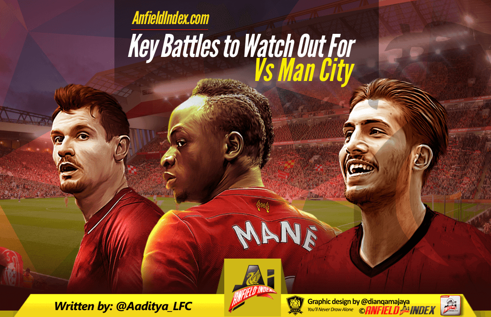 Manchester City v Liverpool Preview  Key Battles