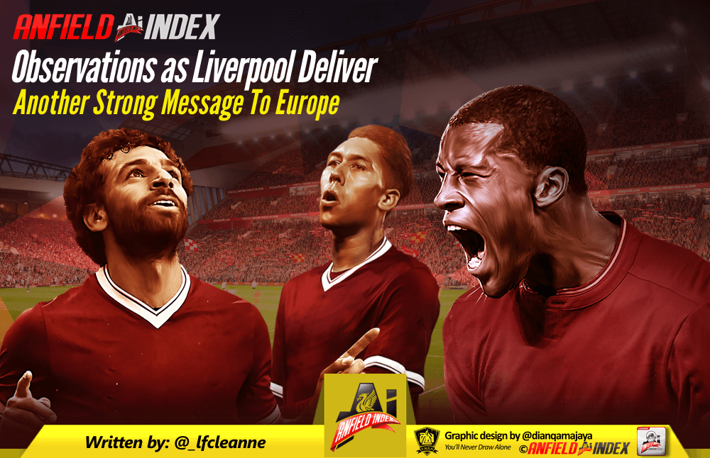 Observations as Liverpool Deliver Another Strong Message To Europe Observations as Liverpool Deliver Another Strong Message To Europe