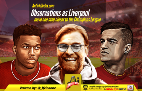Observations as Liverpool move one step closer to the Champions League