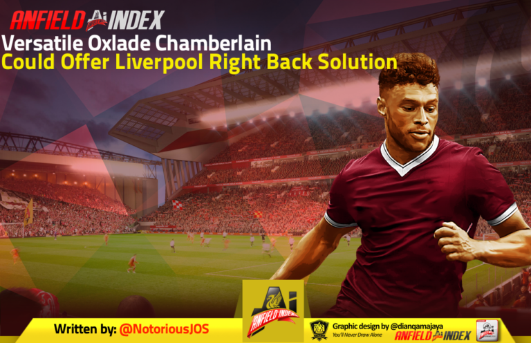 Versatile Oxlade-Chamberlain Could Offer Liverpool Right-Back Solution