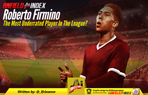 Roberto Firmino: The Most Underrated Player In The Premier League?