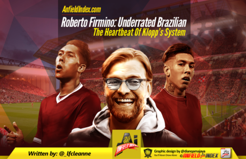 Roberto Firmino: Underrated Brazilian The Heartbeat Of Klopp’s System