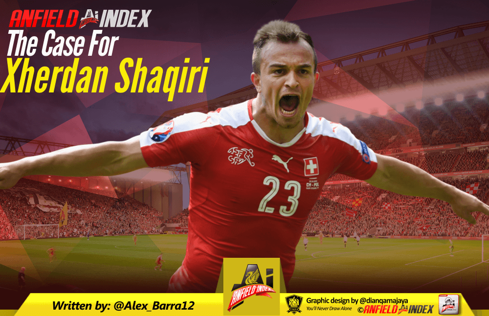 The Case For Xherdan Shaqiri