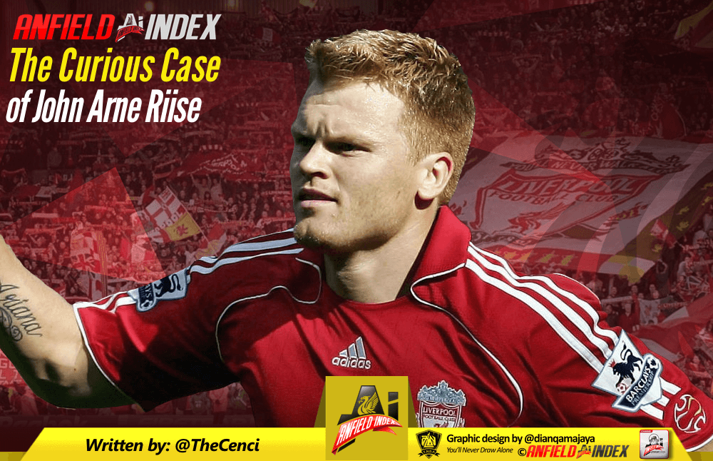 The Curious Case Of John Arne Riise