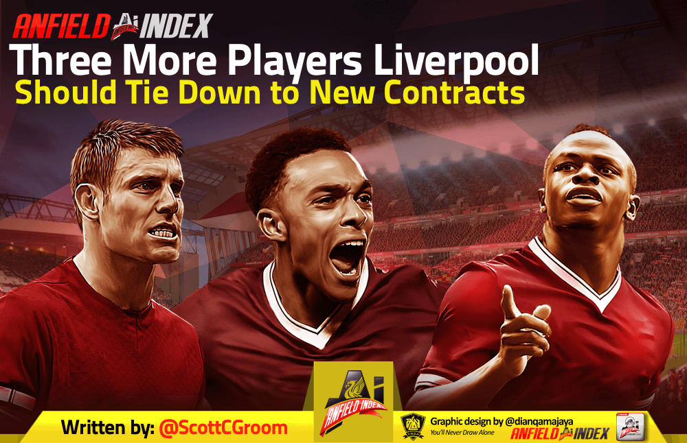 Three More Players Liverpool Should Tie Down to New Contracts Three More Players Liverpool Should Tie Down to New Contracts