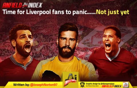 Time For Liverpool Fans to Panic? Not Just Yet