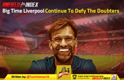 Big Time Liverpool Continue To Defy The Doubters