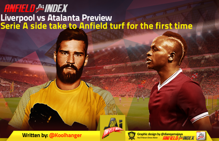Liverpool vs Atalanta Preview – Serie A side take to Anfield turf for the first time