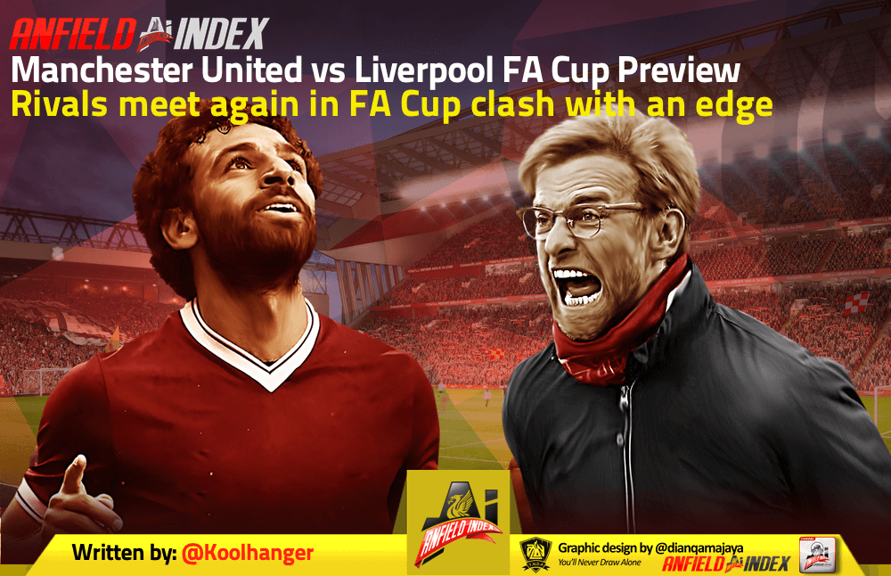 Manchester United Vs Liverpool Fa Cup Preview Rivals Meet Again In Fa Cup Clash With An Edge